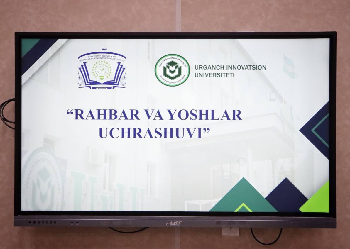 Urganch innovatsion universitetida "Rahbar va yoshlar" uchrashuvi bo‘lib o‘tdi.