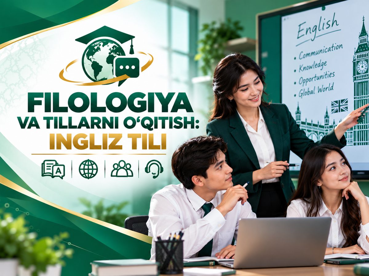 Filologiya va tillarni o‘qitish: ingliz tili