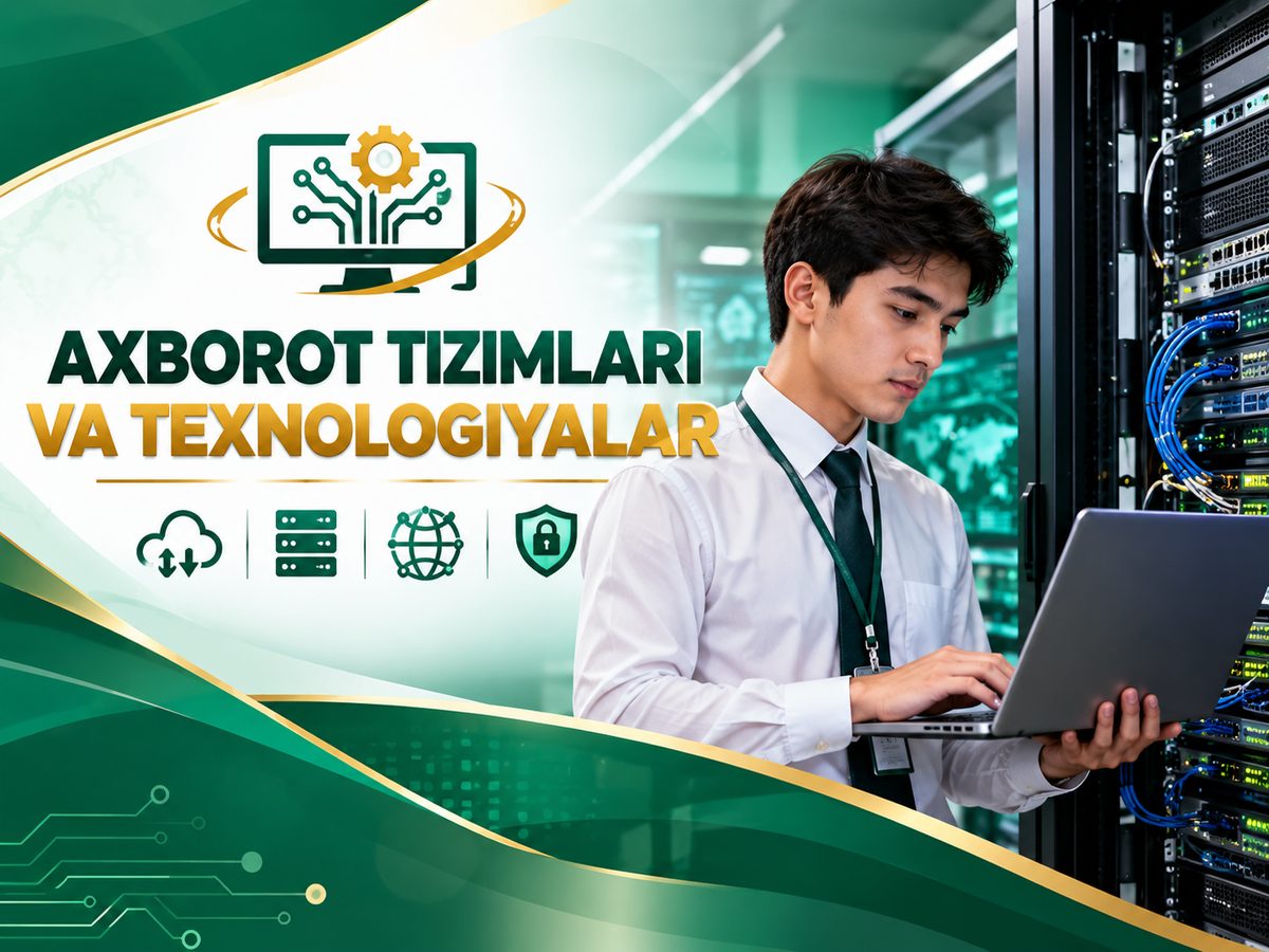 Axborot tizimlari va texnologiyalar